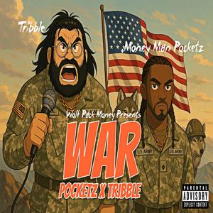 WAR (feat. Tribble) (Explicit)