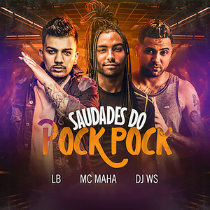 Saudades do Pock Pock (Explicit)