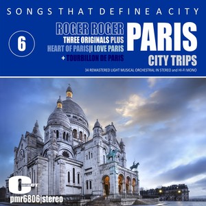 Songs That Define A City; Paris, Volume 6