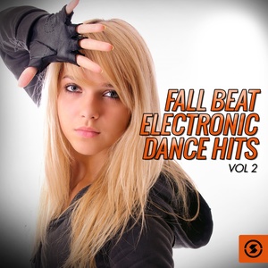 Fall Beat Electronic Dance Hits, Vol. 2