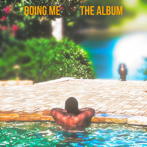 Doing Me The Album (Explicit)