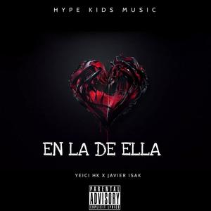 En la de ella (feat. Javier Isak) [Explicit]