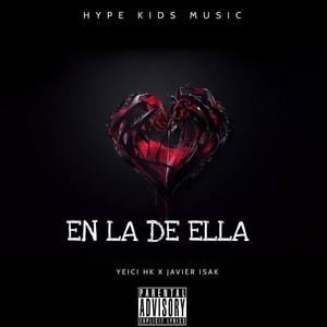 En la de ella (feat. Javier Isak) (Explicit)