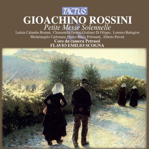 ROSSINI, G.: Petite messe solennelle (1863 chamber version) [Calandra, Onorati, Filippo, Battagion, Carbonara, Polimanti, Pavoni, Scogna]