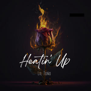 Heatin' Up (feat. Prod. theskybeats) (Explicit)