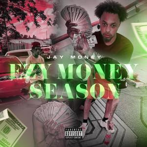 Ezy Money Season (Explicit)