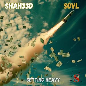 Getting Heavy (feat. Young Sovl) (Explicit)