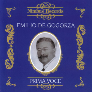 Prima Voce: Emilio De Gogorza