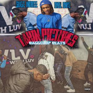 Takin Pictures (feat. DBL Dre & Baggedup beats) [Explicit]