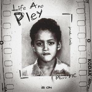 Life Ano Pley (Explicit)