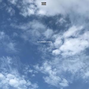 everything is nothing(feat. afil) (Explicit)