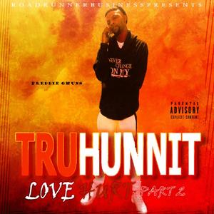 Truhunnit, Pt. 2 (Love Hurt) [Explicit]