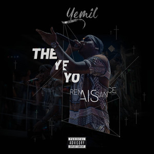 The Yeyo: Renaissance (Explicit)