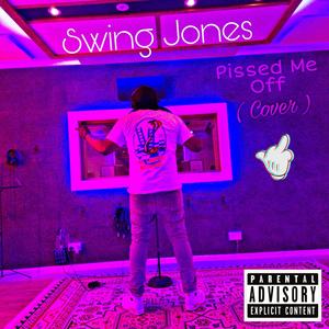 Pissed Me Off (Cover) [Explicit]