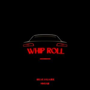 Whip Roll (feat. Ilajide) [Explicit]