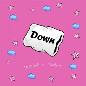Down (feat. Devlaux) (Explicit)