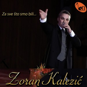 Za Sve Sto Smo Bili (Serbian Music)