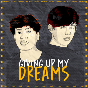 Giving Up My Dreams (Explicit)