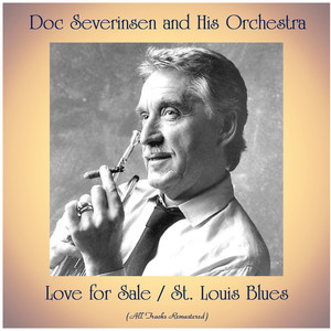 Love for Sale / St. Louis Blues (All Tracks Remastered)