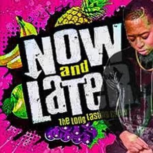 Now & L8r (Explicit)