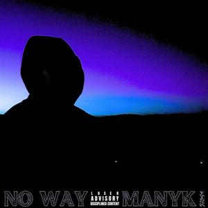 NO WAY (Explicit)