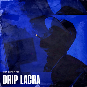 Drip Lacra (Explicit)
