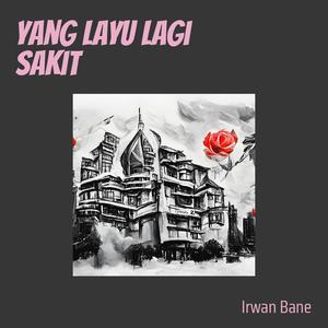 Yang layu Lagi Sakit