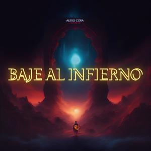 Baje Al Infierno