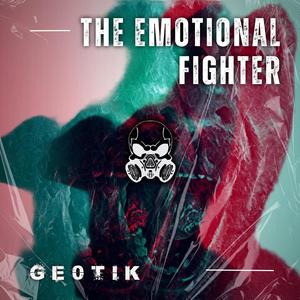 The Emotional Fighter