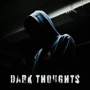 Dark Thoughts (Explicit)