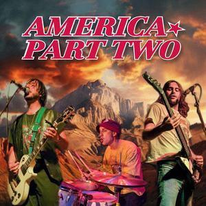 America Part Two (Explicit)