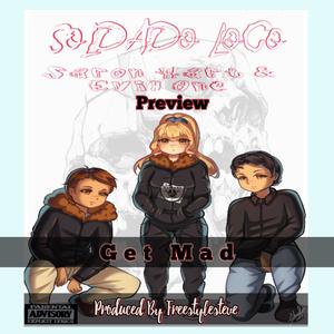 Soldado Loco (Get Mad Album Preview) (feat. Black Pegasus, Krusha, Crazy One & Evil One) (Explicit)