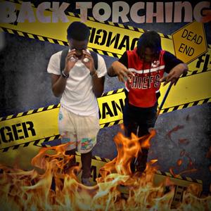 Back Torching (feat. 6wayceejay) [Explicit]