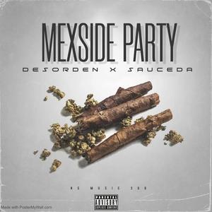 MEXSIDE PARTY (SAUCEDA SM) (Explicit)
