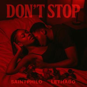 don't stop (feat. lethabo)