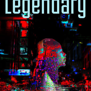 Legendary (Explicit)