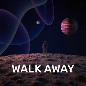 Walk Away