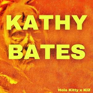 Kathy Bates (feat. Kiz)