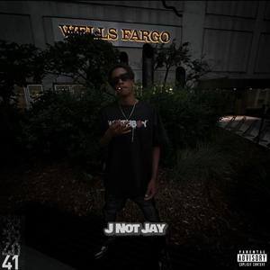 J Not Jay (Explicit)