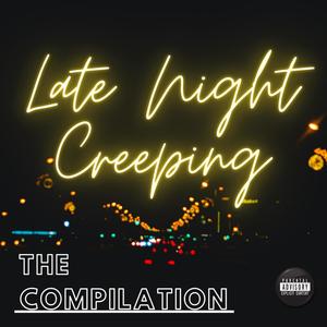 Late night Creeping (Explicit)