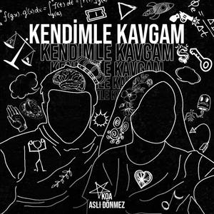 Kendimle Kavgam (feat. Aslı Dönmez) (Explicit)