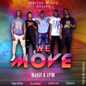 We Move(feat. Papa Ville, Gucci Gucs, Lassie Las & Sloberto)