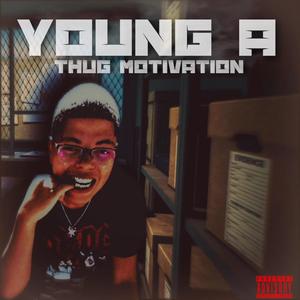 Thug Motivation (Explicit)