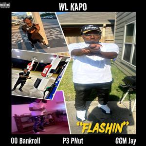 Flashin (feat. 00 Bankroll, P3 P-NUT & GGM Jay) [Explicit]