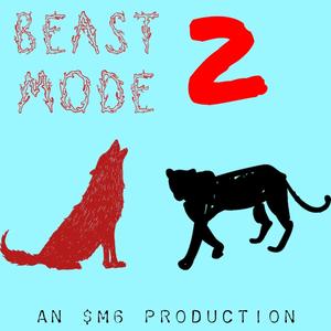 Beast Mode 2 (Explicit)