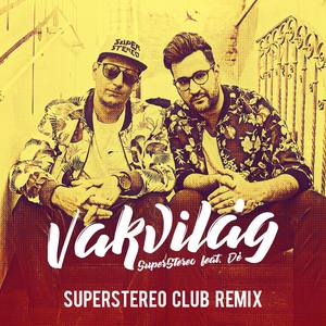 Vakvilág (SuperStereo Club Version)