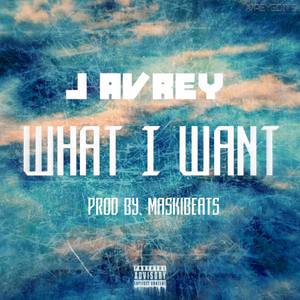 What I Want (Explicit)