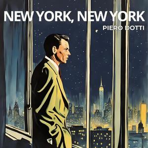 New York, New York (feat. Guido Di Leone, Antonio Ninni, Vitantonio Gasparro & Giampaolo Laurentaci)