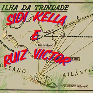 Ilha Da Trinidade (feat. Ruiz Victor) [Radio Edit] [Explicit]