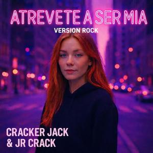 Atrevete A Ser Mia (Version Rock)